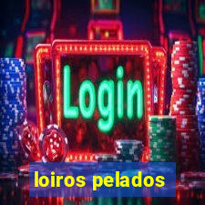 loiros pelados